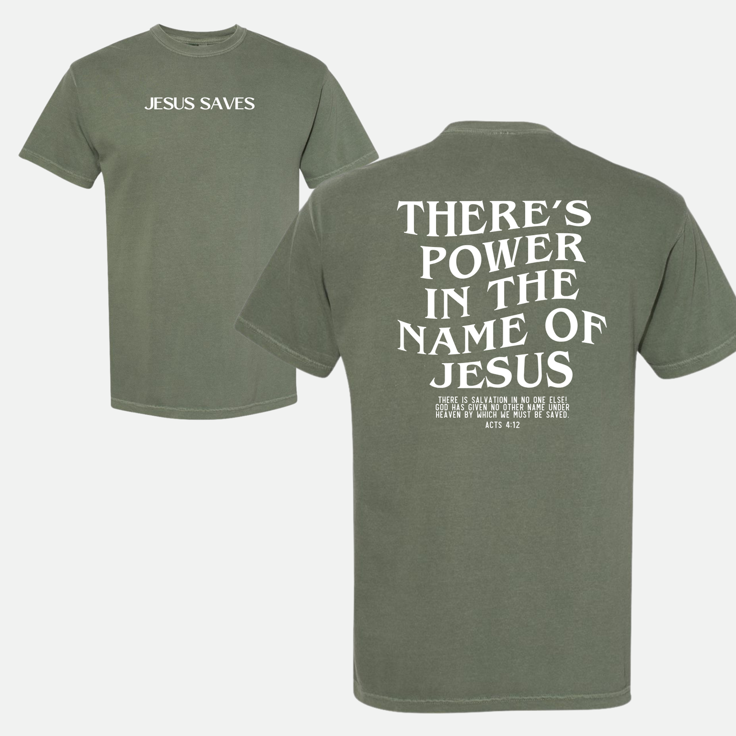 Jesus Saves Power In the Name of Jesus Unisex Christian Tee