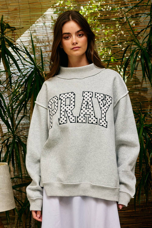 "PRAY" Mock Neck Sweatshirt