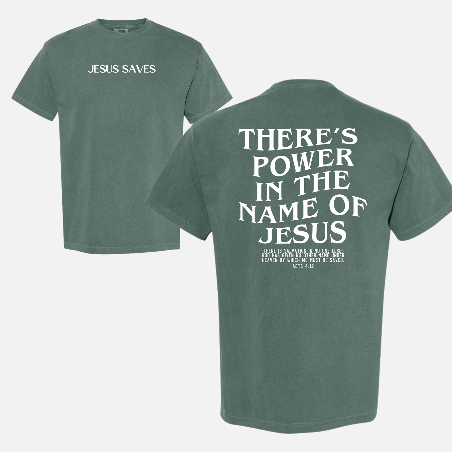 Jesus Saves Power In the Name of Jesus Unisex Christian Tee
