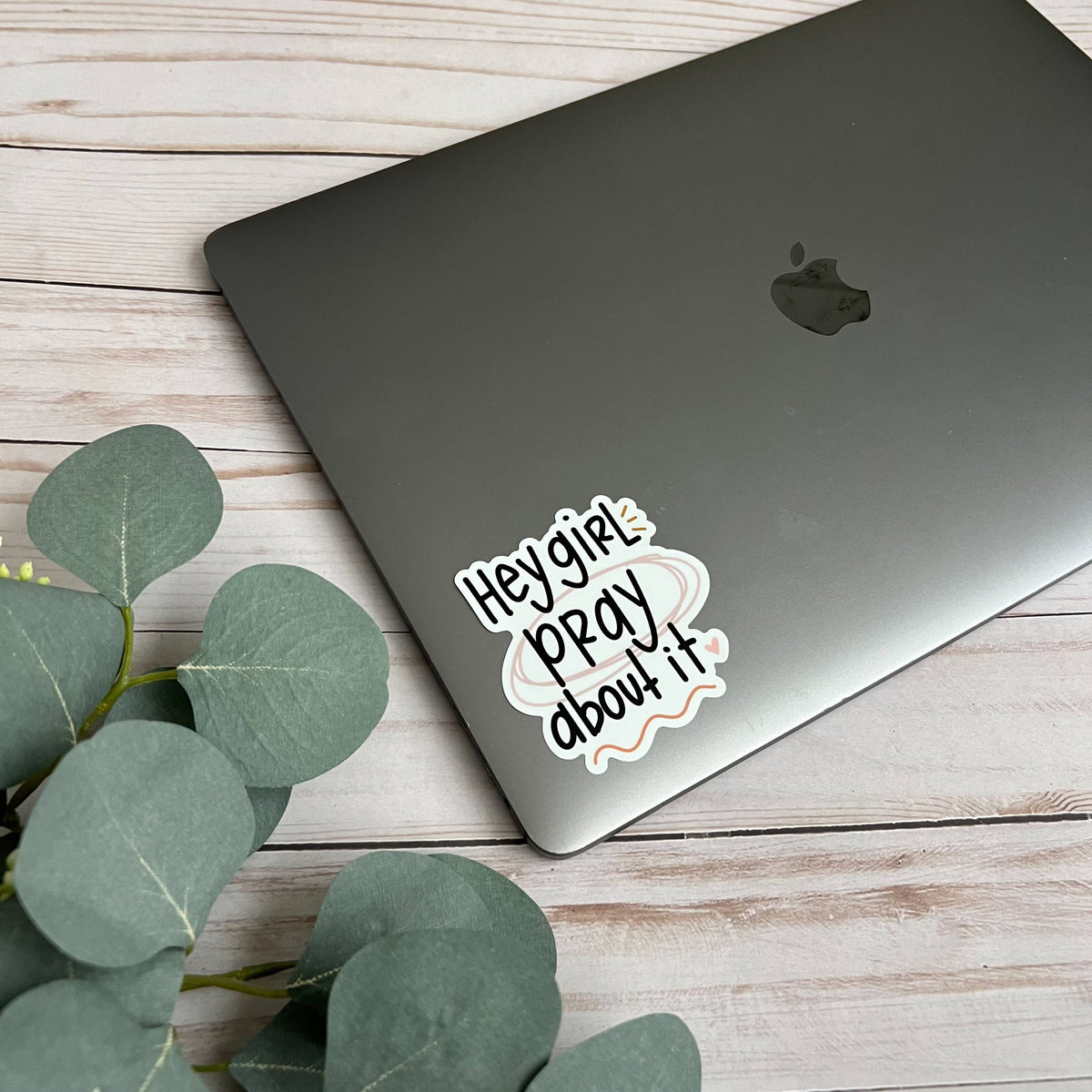 Hey Girl Pray About It Sticker