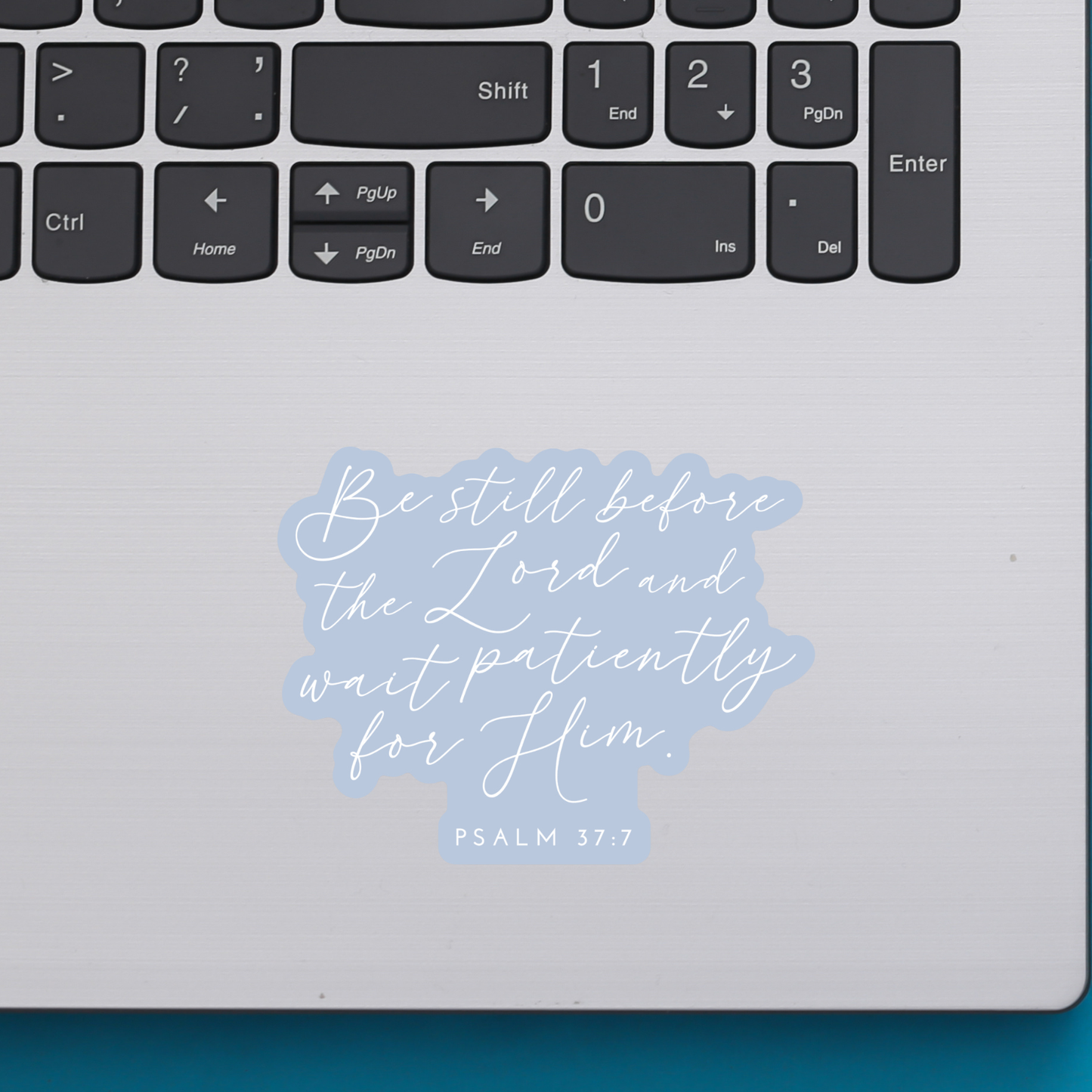 Be Still Waterproof Vinyl Sticker | Christian Stickers