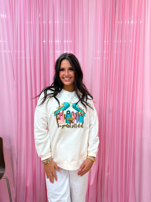 The Greatest Gift Of All Sweatshirt