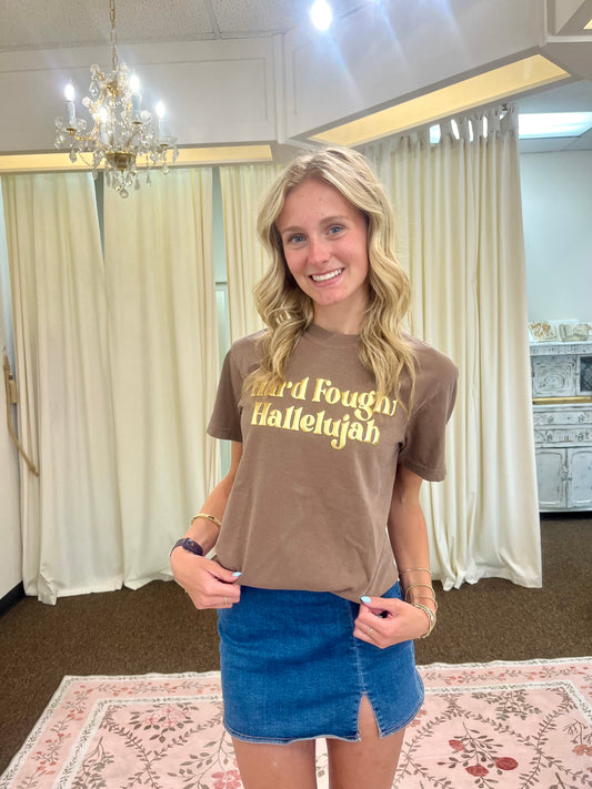 Hard Fought Hallelujah Tee