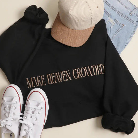 Make Heaven Crowded
