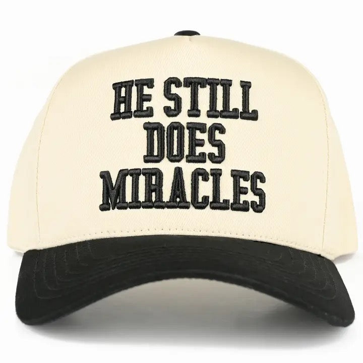 'He Still Does Miracles' Hat