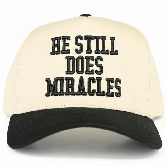 'He Still Does Miracles' Hat