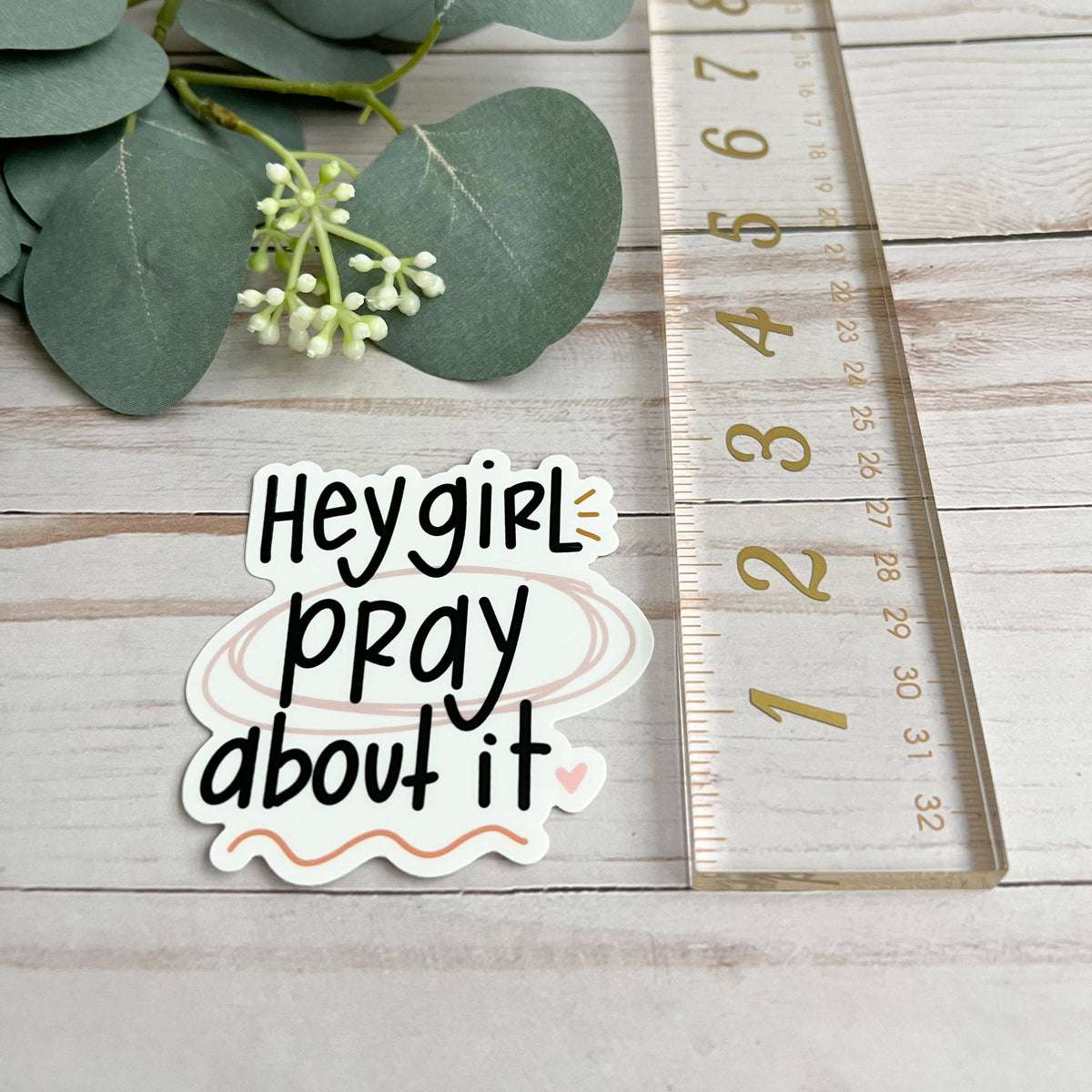 Hey Girl Pray About It Sticker